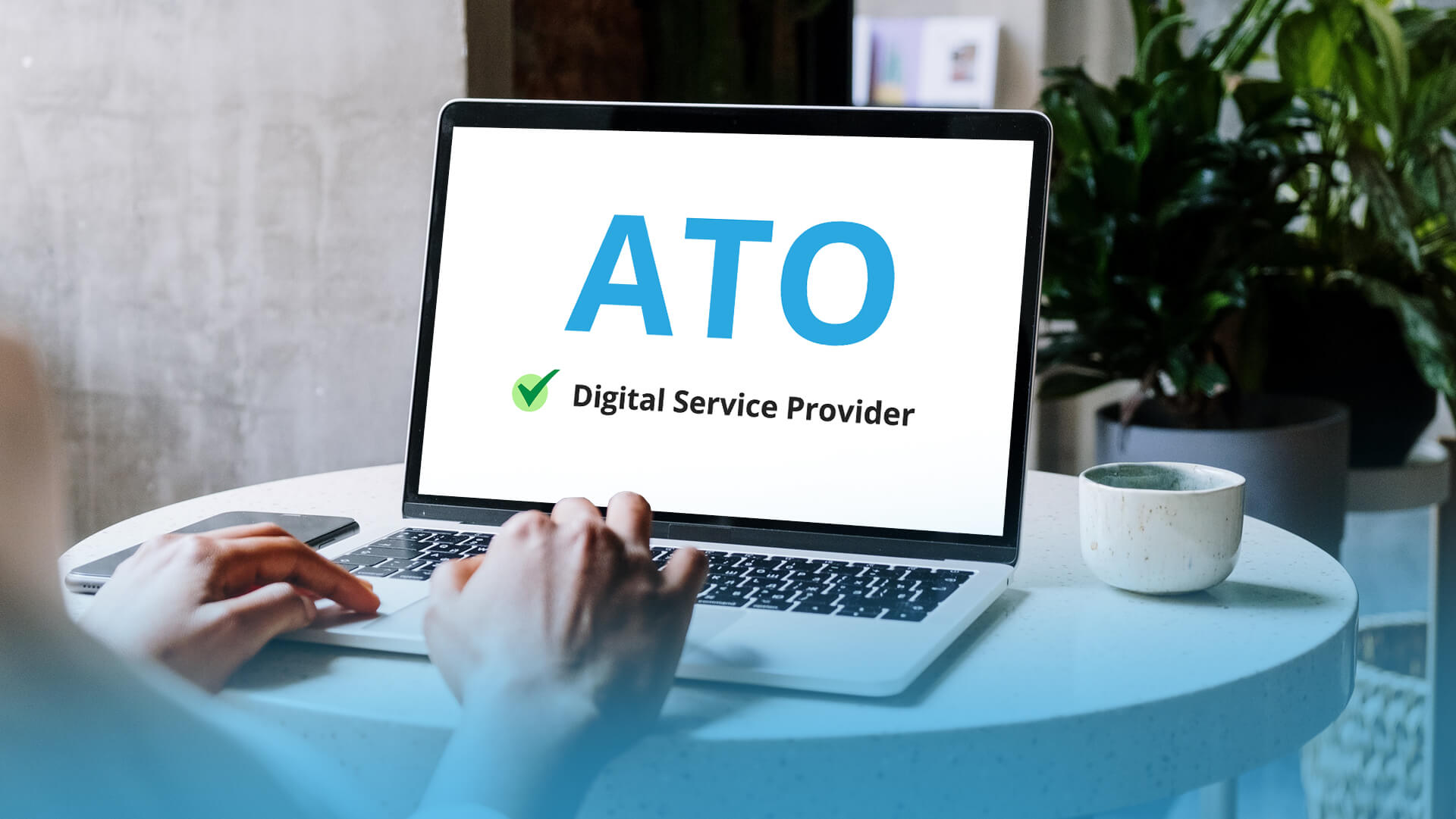 Why Choosing an ATO-Approved Digital Service Provider Matters in 2025